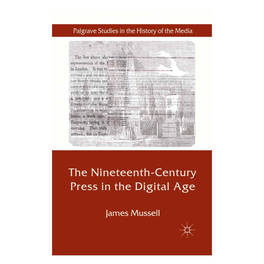 Springer The Nineteenth-Century Press in the Digital Age (Englisch, Softcover, J. Mussell) (55822290)