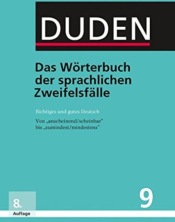 Dudenredaktion - Das Wörterbuch der sprachlichen Zweifelsfälle: Richtiges und gutes Deutsch (Duden - Deutsche Sprache in 12 Bänden) - Preis vom 12.10.2026 11:37:12 h