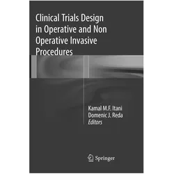 Clinical Trials Design in Operative and Non Operative Invasive Procedures, Fachbücher von Domenic J. Reda, Kamal M.F. Itani