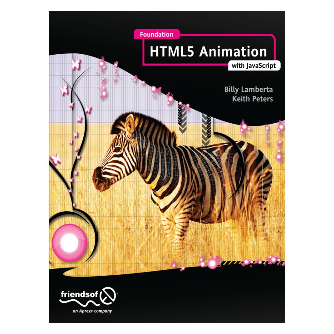 Springer Foundation HTML5 Animation with JavaScript (Englisch, Softcover, Billy Lamberta, Keith Peters) (55405961)