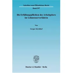 Die Erfüllungspflichten des Arbeitgebers im Lohnsteuerverfahren., Fachbücher von Gregor Kirchhof