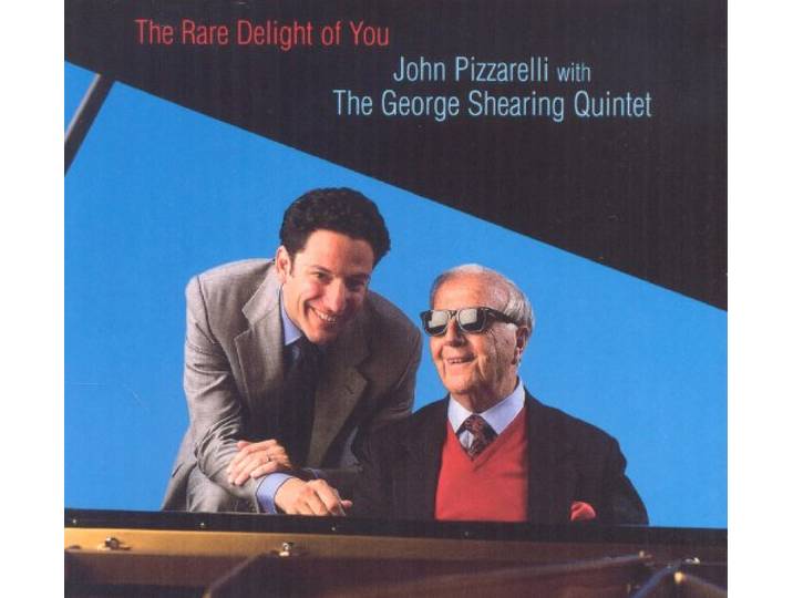 Pizzarelli, John / George Shearing - The Rare Delight Of You