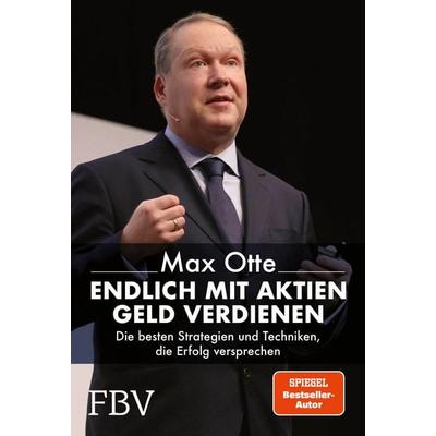 Endlich mit Aktien Geld verdienen, Gebundene Ausgabe von Max Otte, Finanzbuch Verlag, 978-3-95972-409-8