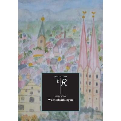 Wechselwirkungen, Taschenbuch von Hilde Willer, Tredition, 978-3-8472-8682-0