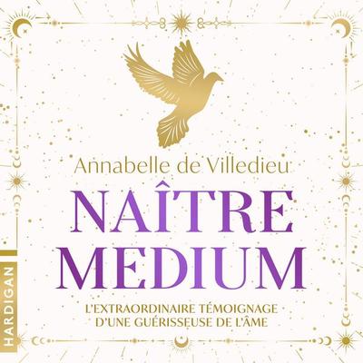 Naître médium - Anabelle de Villedieu, Audio, 9782374344775