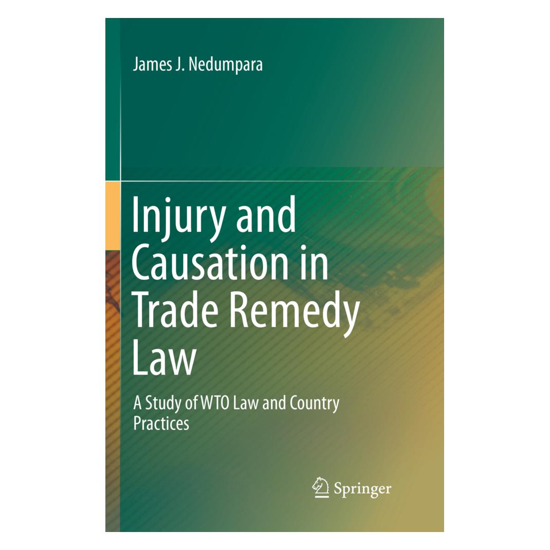 Springer Injury and Causation in Trade Remedy Law (Englisch, Softcover, James J Nedumpara) (56002517)