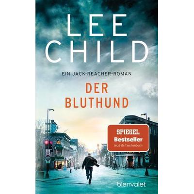 Der Bluthund, Taschenbuch von Lee Child, Blanvalet