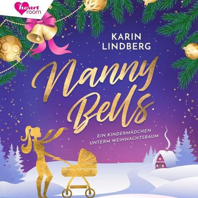 Nanny Bells - Karin Lindberg, Audio, 9783961023479