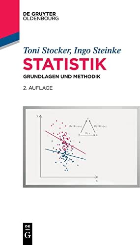 Stocker, Toni C. - Statistik: Grundlagen und Methodik (De Gruyter Studium) - Preis vom 13.10.2026 19:28:25 h