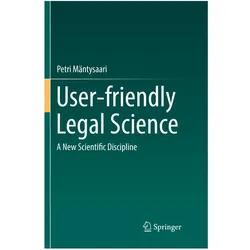 User-friendly Legal Science, Fachbücher von Petri Mäntysaari