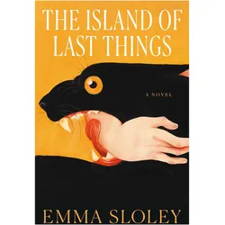 The Island of Last Things, Belletristik von Emma Sloley