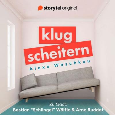 Klugscheitern - Bastian 'Schlingel' Wölfle & Arne Ruddat - Alexa Waschkau, Audio, 9789180360333