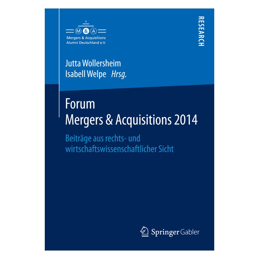Springer Forum Mergers & Acquisitions 2014 (Deutsch, Softcover, Isabell Welpe, Jutta Wollersheim) (55575193)