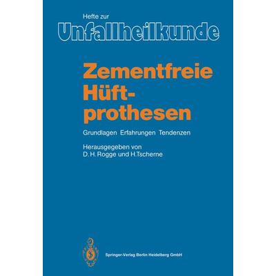 Zementfreie Hüftprothesen, Taschenbuch von , Springer Berlin, 978-3-540-16899-7
