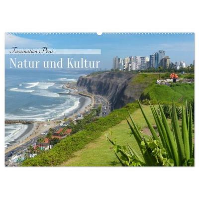 Faszination Peru – Natur und Kultur (Wandkalender 2026 DIN A2 quer), CALVENDO Monatskalender