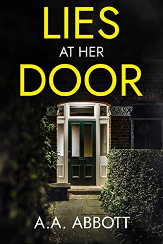 AA Abbott - Lies at Her Door: A Psychological Thriller - Preis vom 09.10.2026 07:28:09 h