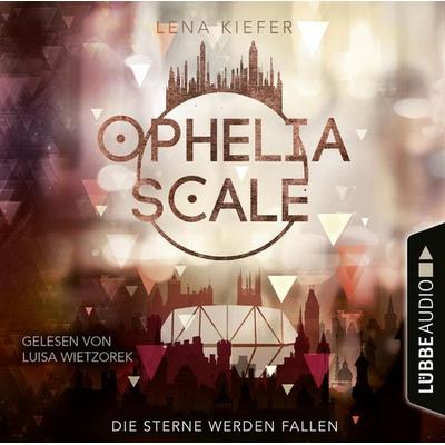 Die Sterne werden fallen - Ophelia Scale, Teil 3 - Lena Kiefer, Audio, 9783754005477