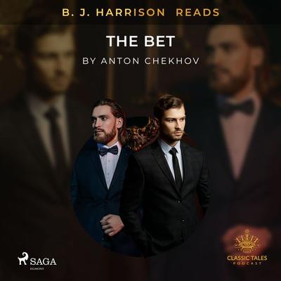 B. J. Harrison Reads The Bet - Anton Tchekhov, Audio, 9788726572643