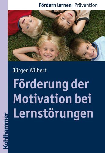 Jürgen Wilbert - Förderung der Motivation bei Lernstörungen (Fordern Lernen) - Preis vom 05.10.2026 03:47:11 h