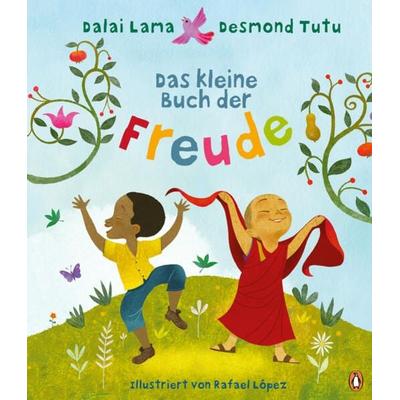 Das kleine Buch der Freude, Gebundene Ausgabe von His Holiness the Dalai Lama,Desmond Tutu, Penguin Junior, 978-3-328-30264-3