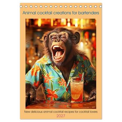 Animal cocktail creations for bartenders (Desk Calendar 2027 DIN A5 portrait), CALVENDO 12 Month DeskCalendar