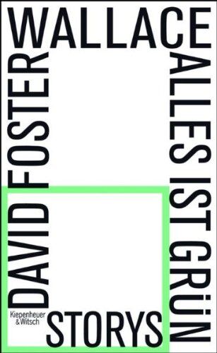 Wallace, David Foster - Alles ist grün: Storys: Stories - Preis vom 18.10.2026 19:22:15 h