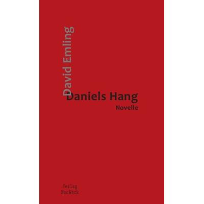 Daniels Hang, Gebundene Ausgabe von David Emling, Verlag NeuWerk, 978-3-910300-01-9