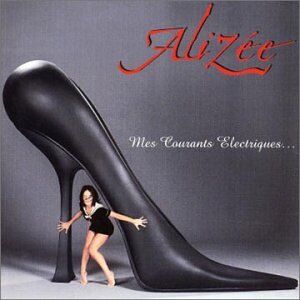 Alizée - Mes Courants Electriques - Preis vom 12.10.2026 11:37:12 h