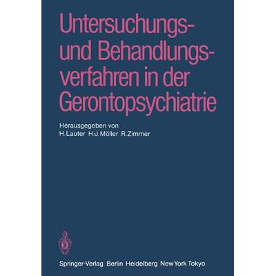 Untersuchungs- und Behandlungsverfahren in der Gerontopsychiatrie, Taschenbuch von , Springer Berlin, 978-3-540-16289-6