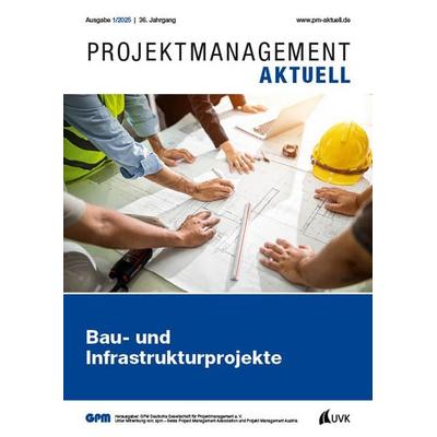 PROJEKTMANAGEMENT AKTUELL 1 (2025), Taschenbuch von , Uvk, 978-3-381-13681-0