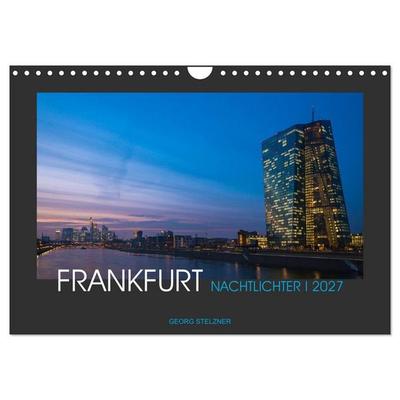 FRANKFURT - Nachtlichter 2027 (Wandkalender 2027 DIN A4 quer), CALVENDO Monatskalender