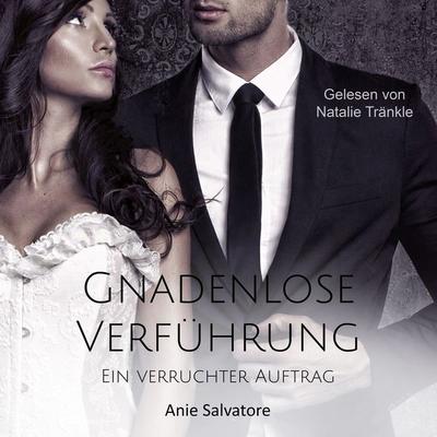 Gnadenlose Verführung 1 - Anie Salvatore, Audio, 4069829733298