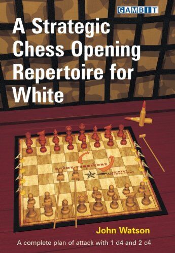 John Watson - A Strategic Chess Opening Repertoire for White - Preis vom 09.10.2026 07:28:09 h