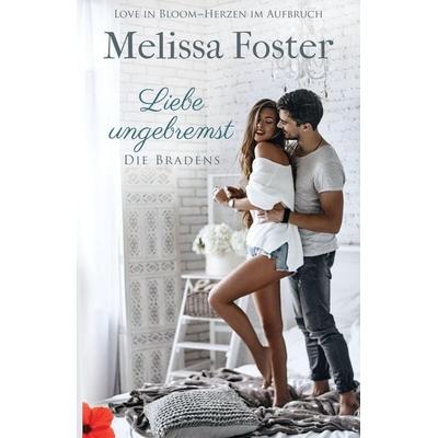 Liebe ungebremst - ein Bradens-Kurzroman, Taschenbuch von Melissa Foster, World Literary Press, 978-1-948004-46-6