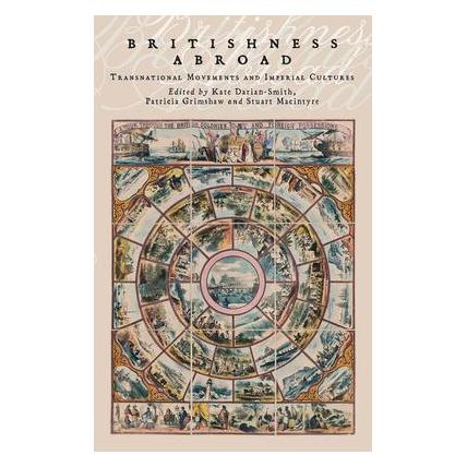 Various Publishers Britishness Abroad: Transnational Movements and Imperial Cultures (Englisch, Kate Darianûsmith, Patricia Grimshaw, Stuart Macintyre) (55675366)