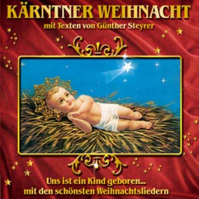 Kärntner Weihnacht mit Texten v.G.Steyrer - Various, CD