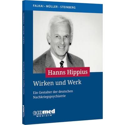 Hanns Hippius Wirken und Werk, Paperback von Norbert Müller, Ecomed-Storck, 978-3-609-10537-6