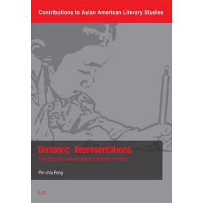Diasporic Representations, Taschenbuch von Pin-chia Feng, Lit Verlag, 978-3-643-10831-9