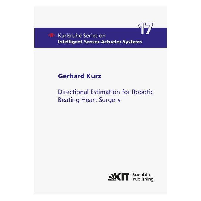 KIT Scientific Publishing Directional Estimation for Robotic Beating Heart Surgery (Englisch, Softcover, Gerhard Kurz) (55592616)