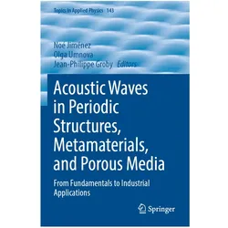 Acoustic Waves in Periodic Structures, Metamaterials, and Porous Media, Fachbücher von Jean-Philippe Groby, Olga Umnova, Noé Jiménez
