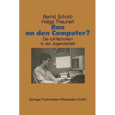Ran an den Computer?, Taschenbuch von , VS Verlag für Sozialwissenschaften, 978-3-8100-0726-1