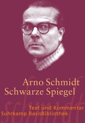 Arno Schmidt - Schwarze Spiegel (Suhrkamp BasisBibliothek) - Preis vom 12.10.2026 11:37:12 h