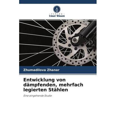 Entwicklung von dämpfenden, mehrfach legierten Stählen -