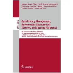 Data Privacy Management, Autonomous Spontaneous Security, and Security Assurance, Fachbücher von Joaquin Garcia-Alfaro, Emil Lupu, Jordi Herrera-Joancomart