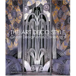 The Art Deco Style, Fachbücher von Alastair Duncan