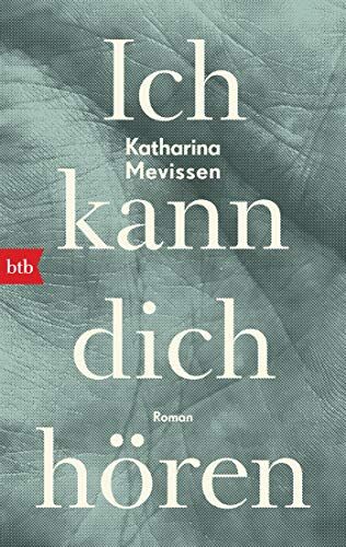 Katharina Mevissen - Ich kann dich hören: Roman - Preis vom 02.10.2026 23:42:20 h