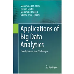 Applications of Big Data Analytics, Fachbücher von Hissam Tawfik, Mohammed M. Alani, Obinna Anya, Mohammed Saeed