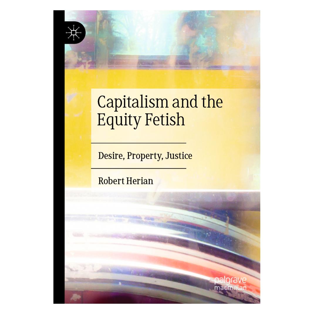 Springer Capitalism and the Equity Fetish (Englisch, Softcover, Robert Herian) (56231148)