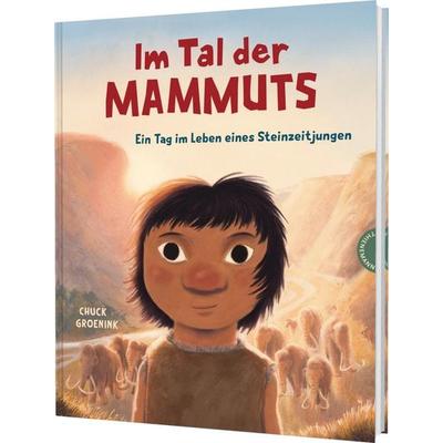 Im Tal der Mammuts, Gebundene Ausgabe von Chuck Groenink, Thienemann in der Thienemann-Esslinger Verlag GmbH, 978-3-522-46093-4