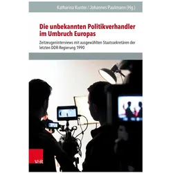 Die unbekannten Politikverhandler im Umbruch Europas, Fachbücher von Johannes Paulmann, Katharina Kunter